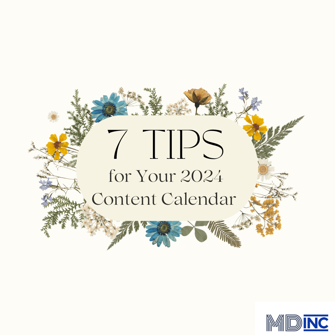 Calendar image of pressed flowers with the text "7 tips for your 2024 Content Calendar."